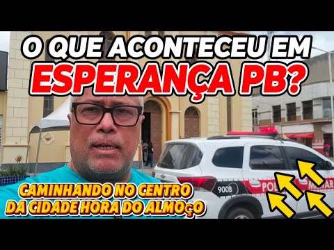 Esperança PB CAMINHANDO EM ESPERANÇA PB NA HORA DO ALMOÇO - Centro da Cidade Hoje