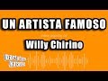 Willy Chirino - Un Artista Famoso (Versión Karaoke)