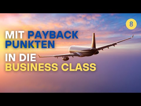ANLEITUNG: ✅ Mit PAYBACK in die Business Class: Video 8 - American Express PAYBACK Kreditkarte