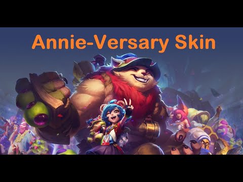 Annie-Versary SKIN - League of Legends