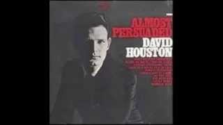 David Houston -  Heart, We Did All That We Could