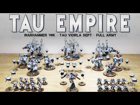 PAINTING SHOWCASE Huge Tau Empire Warhammer 40k Army 9th Edition