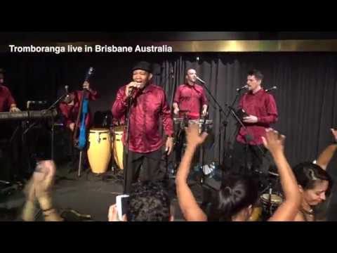 TROMBORANGA live in Brisbane Australia, Salsa World Tour