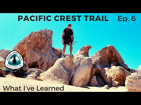 PCT | What I’ve Learned | Ep.6