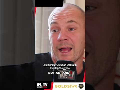 Jamie Moore on Jack Catterall leaving the gym…