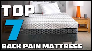 Wake Up Pain-Free: 7 Ultimate Mattresses for Back Support!
