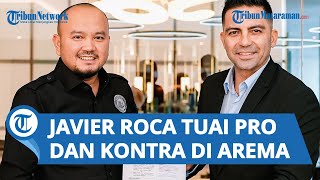 Kedatangan Javier Roca di Arema FC Tuai Pro Kontra