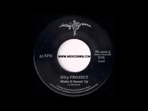 HE3 Project - Make It Sweet '75 Vocal [Family Groove] Unreleased Modern Soul Funk 45 Video