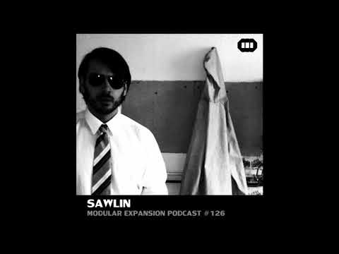 MODULAR EXPANSION PODCAST #126 | SAWLIN
