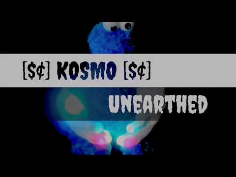 [SC] Kosmo - Unearthed
