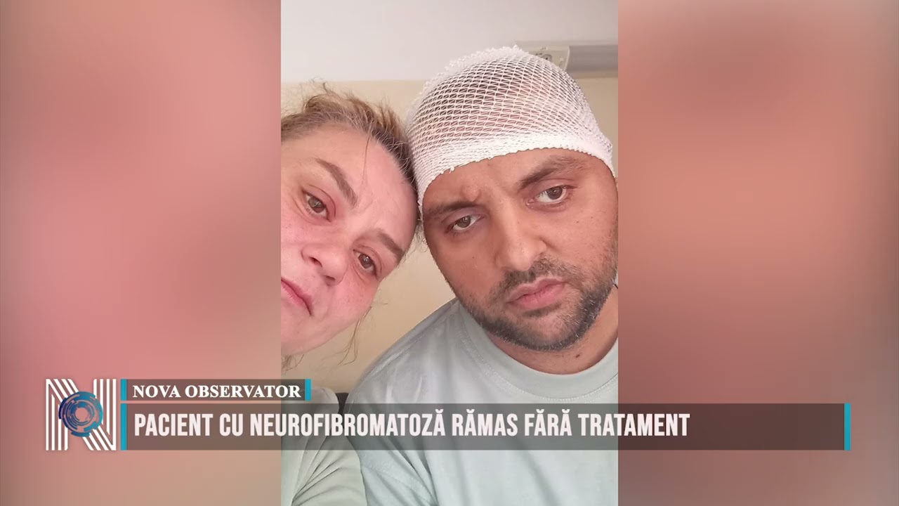 Pacient cu neurofibromatoză rămas fără tratament
