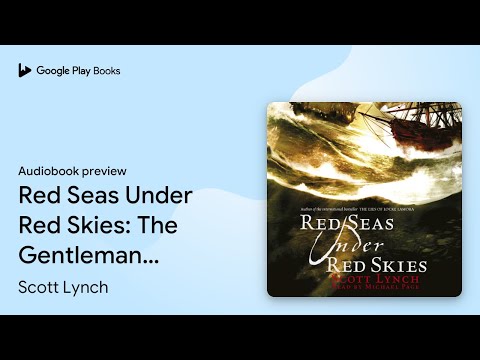 Red Seas Under Red Skies: The Gentleman Bastard… by Scott Lynch · Audiobook preview
