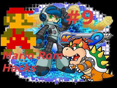 Mario Rom Hack Feature: Mario vs Bowser + Mighty No. 9 #9