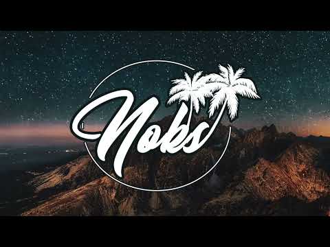 DJ NOKS X TOOSII - Favorite song (RV lyto request - remix chill) 2K23