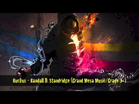 Ruckus - Randall D. Standridge (Grand Mesa Music, Grade 3+)