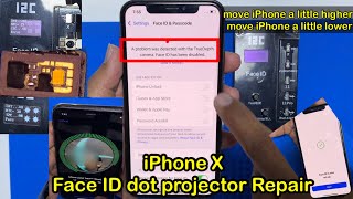 iPhone X Face ID not working.A problem was TrueDepth camera. Face ID has been disabled dot Projector