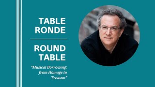 Round Table | Uri Caine | "Musical Borrowing: from Homage to Treason"