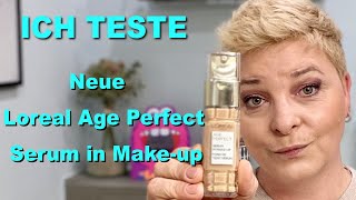 ich teste | NEUE Loreal Age Perfect Serum in Make-up