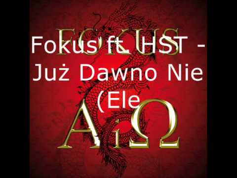 Fokus Ft. Hst - Już dawno nie (Elementar Blend)