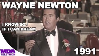 Wayne Newton - &quot;I Know So&quot; &amp; &quot;If I Can Dream&quot; (1991) - MDA Telethon