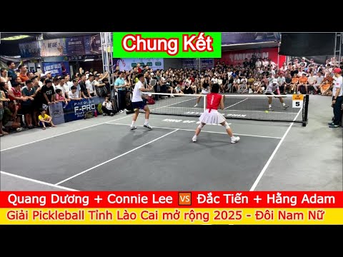 Quang Dương + Connie Lee 🆚️ Đắc Tiến + Hằng Adam | Giải Pickleball Tỉnh Lào Cai mở rộng 2025