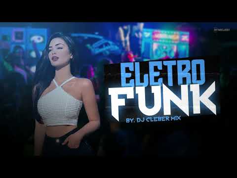 SET-MIX | MEGA ELETRO-FUNK #08 | Pancadão Eletro Funk 2024 | By. DJ CLEBER MIX [ REMIX ]