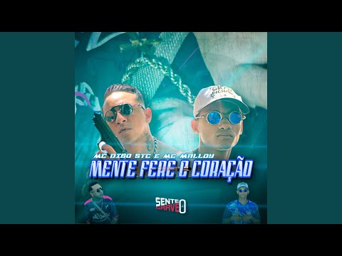Mente Fere o Coração (feat. MC Malloy)