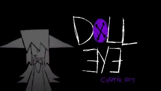 The most UNIQUE story told in YEARS!! || Doll Eye: Chapter 1 (Demo)