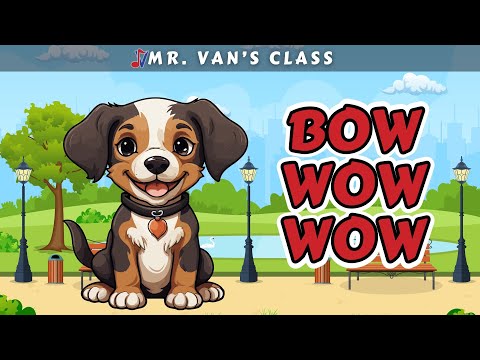 Bow Wow Wow [Elementary Song with Lyrics]