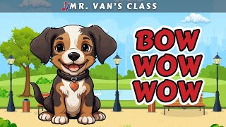 Bow Wow Wow [Elementary Song with Lyrics]