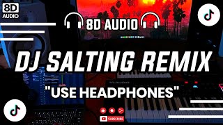Download lagu 🎧DJ SALTING KO PALING MANIS (8D AUDIO)| TIKTOK VIRAL FULL BASS | DJ 8D REMIX🎵 mp3