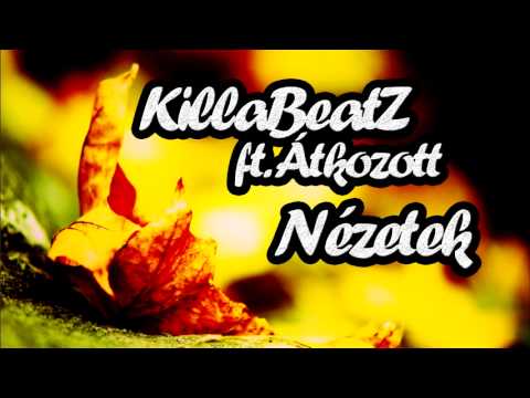 KillaBeatZ ft. Átkozott - Nézetek