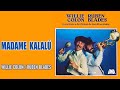 MADAME KALALU RUBEN BLADES Y WILLIE COLON - SALSA Y MAS DANIEL J. RUIZ MADAME KALALU RUBEN BLADES Y WILLIE COLON