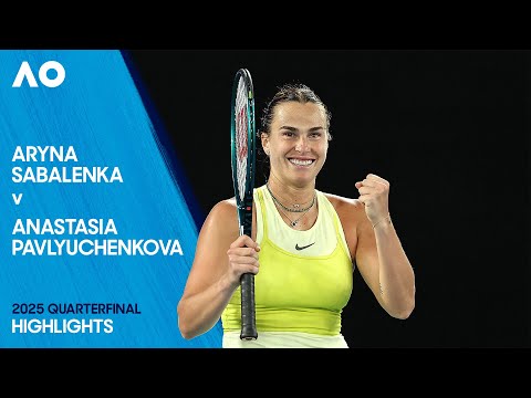Aryna Sabalenka v Anastasia Pavlyuchenkova Highlights | Australian Open 2025 Quarterfinal