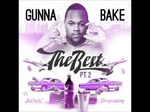 Gunna Bake - The Best Pt. 2