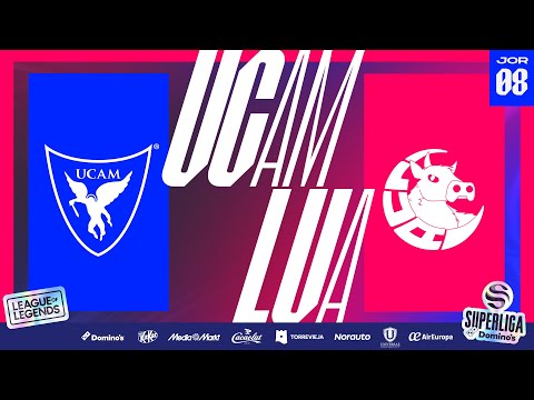 UCAM ESPORTS VS LUA GAMING - J8 - FASE REGULAR - SUPERLIGA DOMINO'S - INVIERNO 2025
