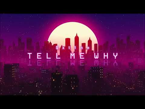 $xt1ne - TELL ME WHY (Official Video)