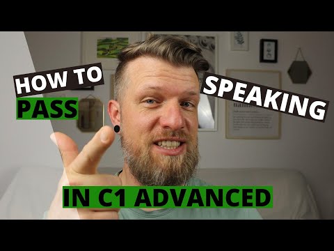 Cambridge C1 Advanced (CAE) - How to Pass the Speaking Test