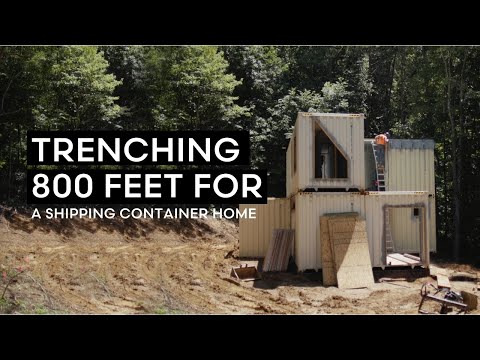 Trenching (800ft), Electric, + Delays for a Shipping Container Home // The Hygge Box on Airbnb