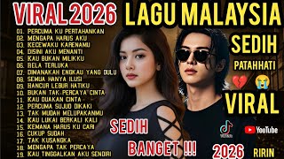 Download lagu LAGU MALAYSIA PALING SEDIH 😭 PATAH HATI 💔 VIRAL 2026 /SEDIH BANGET  mp3