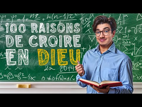 100 raisons de croire en Dieu