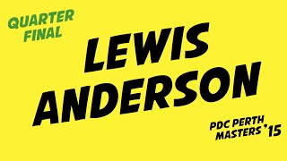 Darts Perth Masters &#39;15: Lewis vs Anderson | 1/4 Final
