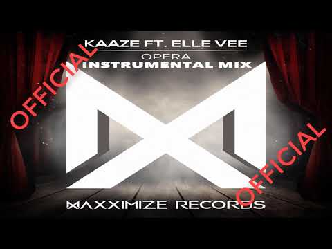 KAAZE Ft Elle Vee - Opera (Instrumental Mix)