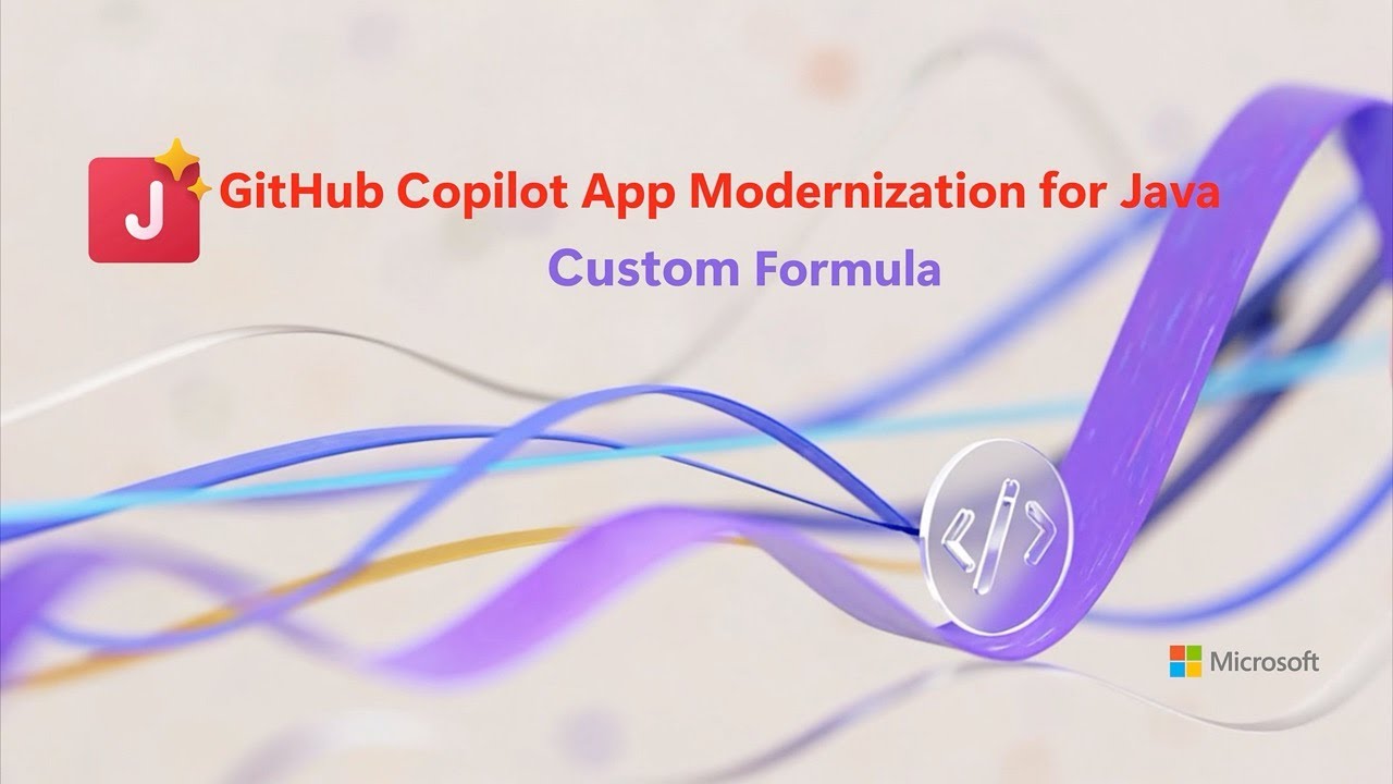 Customizing Java Modernization: Create and Apply Your Own AI-Powered Formulas with GitHub Copilot