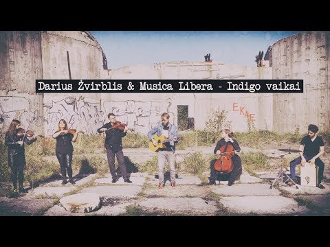 Darius Žvirblis & Musica Libera  - Indigo vaikai