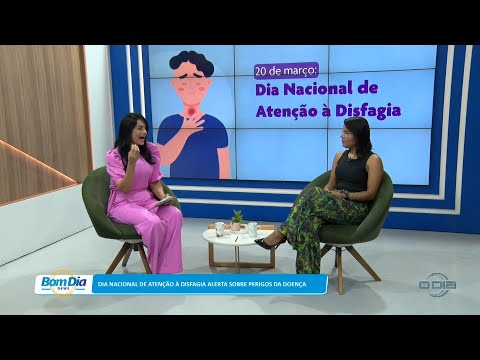 Fonoaudióloga fala sobre cuidados no Dia Nacional de Atenção à Disfagia 20 03 2023
