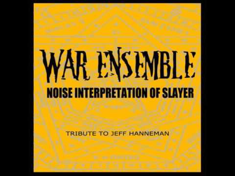 WAR ENSEMBLE - Noise Interpretation Of Slayer [Tribute To Jeff Hanneman]