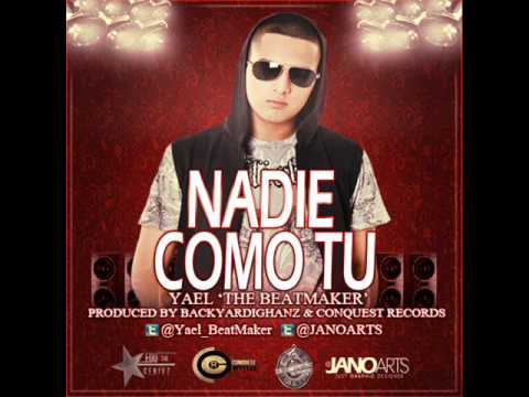 Yael 'The BeatMaker' - Nadie Como Tu (Prod By Conquest Records)