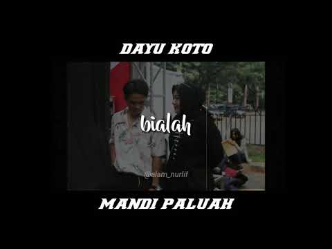 Dayu Koto ~ Mandi Paluah (Lirik)