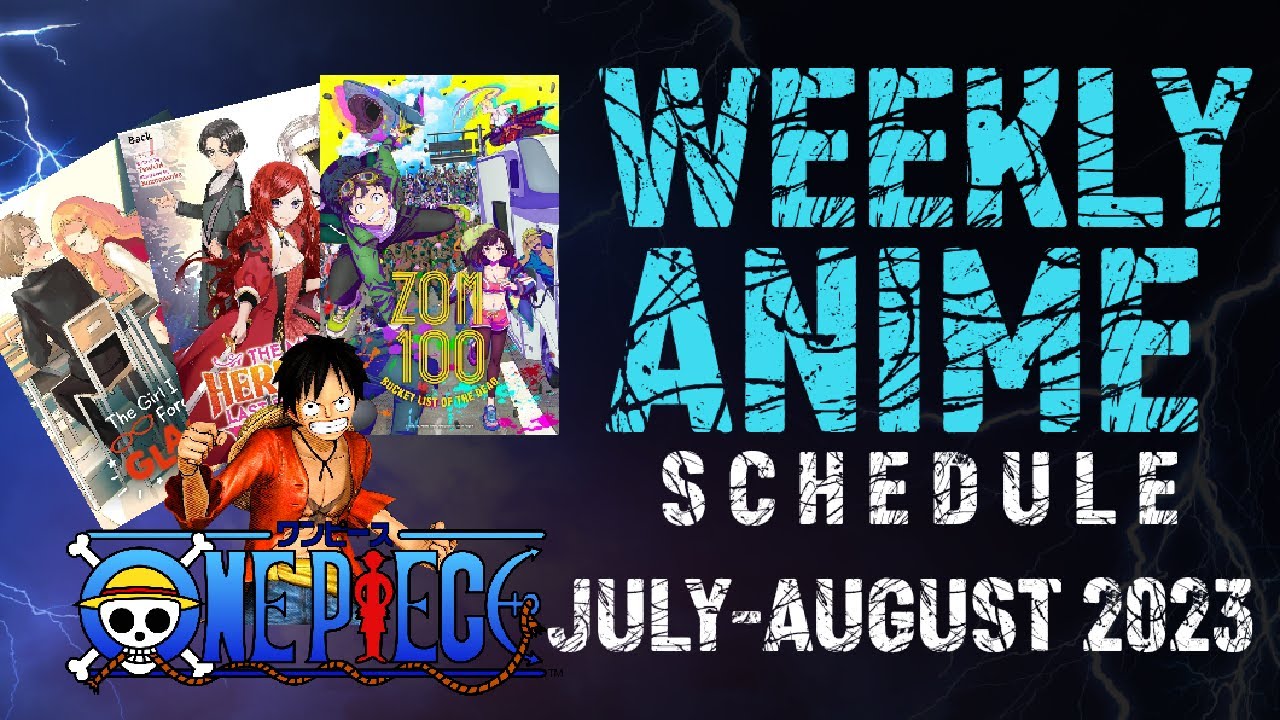 WEEKLY ANIME SCHEDULE JULY-2023 | ONGOING ANIME | ANIME WEEKLY #anime #august2023  #schedule2023 thumbnail